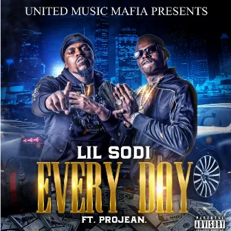 Every Day by Lil Sodi