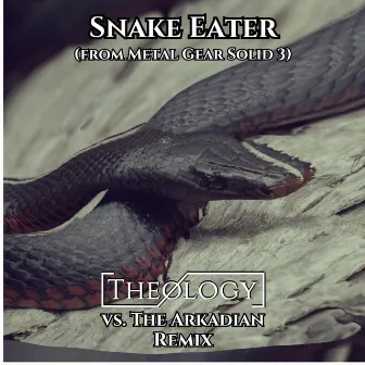 Snake Eater (From Metal Gear Solid 3) [Theology vs. The Arkadian Remix] by The Arkadian