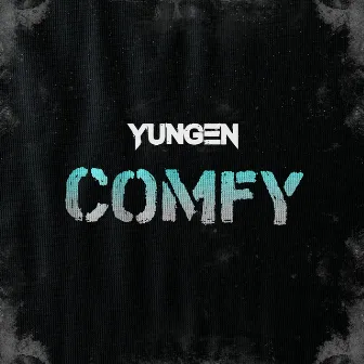 Comfy by Yungen