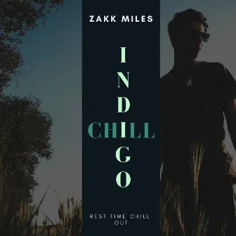 Rest Time Chill Out by Zakk Miles