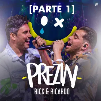 Prezin, Pt. 1 (Ao Vivo) by Rick & Ricardo