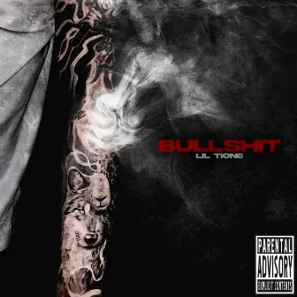 Bullshit by Lil Tione