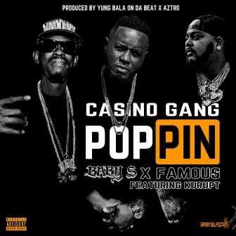 Poppin' by Casino Gang