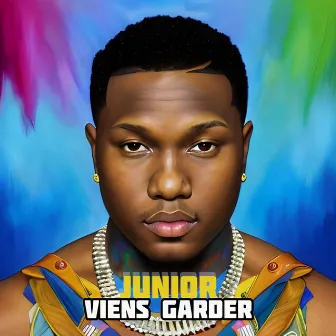 Viens Garder by Junior