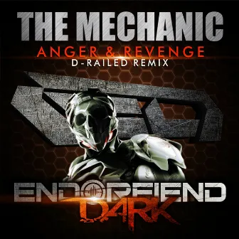 Anger & Revenge (D-Railed Remix) by Mechanic