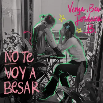 No te voy a besar by Jordana B.