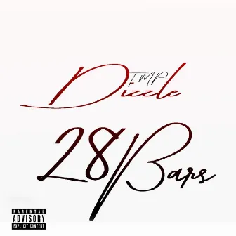 28 Bars by TMP Dizzle