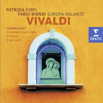 Vivaldi: Laudate pueri, In turbato mare irato, In furore & O qui coeli by Patrizia Ciofi