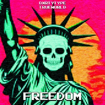 Freedom by True World