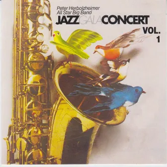 Jazz Gala Concert, Vol.1 (Peter Herbolzheimer All Star Big Band) by Peter Herbolzheimer Rhythm Combination & Brass