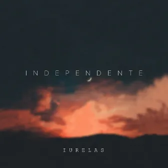 Independente by Mc Iurelas