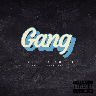 Gang by Roley