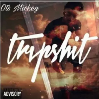 Trvpshit by Ots Mickey