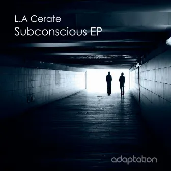 Subconscious EP by L.A Cerate