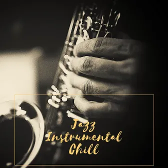 Chill Jazz Vibes by Background Instrumental Jazz