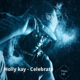 Celebrate by Holly Kay