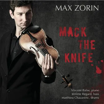 Mack the Knife by Max Zorin