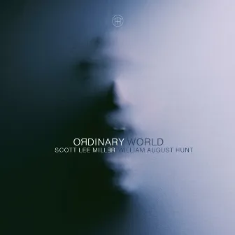 Ordinary World by Scott Lee Miller