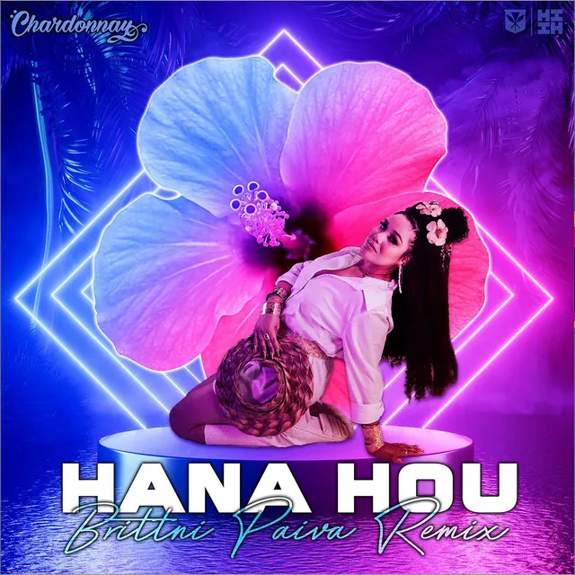 Hana Hou (Brittni Paiva Remix)