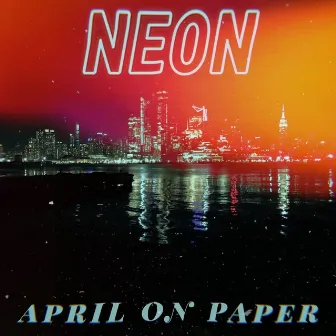 Neon by April on Paper