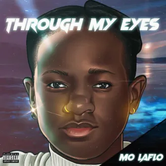 Through My Eyes by Mo LaFlo