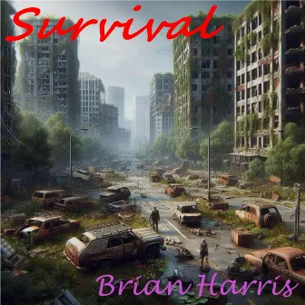 Survival by Brian Harris