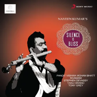 Silence Is Bliss by Naveen Kumar