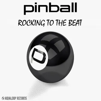 Rocking to the Beat by Pinball