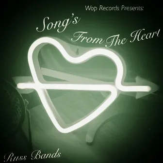 SONG'S FROM THE HEART by Russ Bands