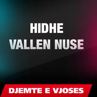 Hidhe vallen nuse by Djemte e Vjoses