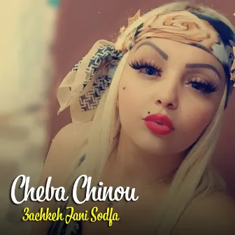 3Achkeh Jani Sodfa by Cheba Chinou