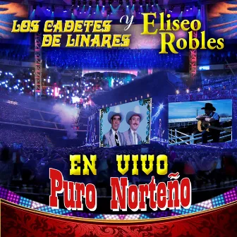 En Vivo Puro Norteño by Los Cadetes De Linares