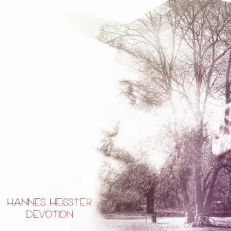 Devotion by Hannes Heisster