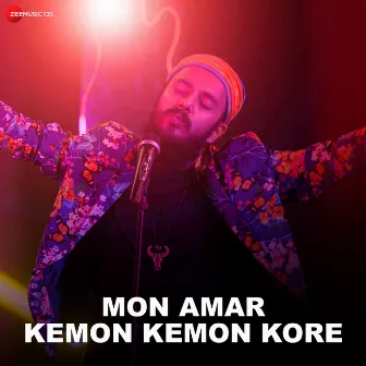 Mon Amar Kemon Kemon Kore by Barenya Saha