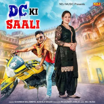 D C Ki Saali by Sharvan Balambiya