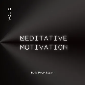 Meditative Motivation 10 by Antonio Neal