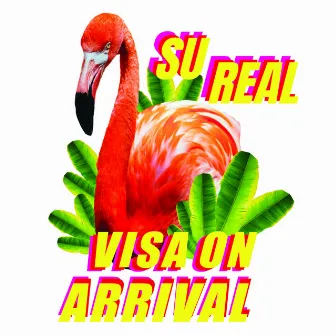 Visa on Arrival by Su Real