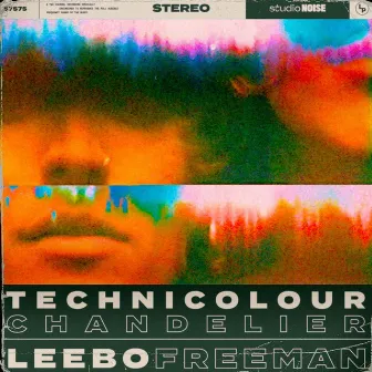 Technicolour Chandelier Single by Leebo Freeman