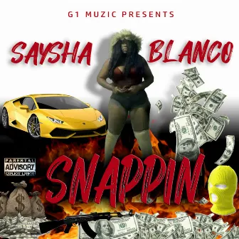 Snappin by Saysha Blanco