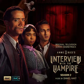 Interview with the Vampire: Season 2 (Original Television Series Soundtrack) by Daniel Hart