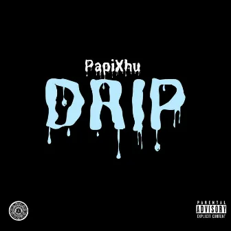 Drip by Papixhu