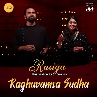 Raghuvamsa Sudha (Rasiga Karna-Tricks Series) by Sudeep Palanad