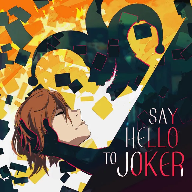 Say Hello To Joker