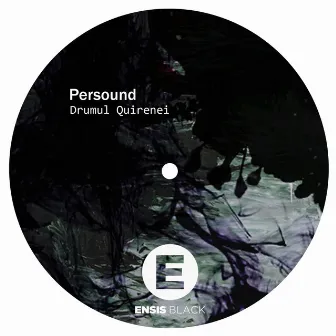 Drumul Quirenei by Persound