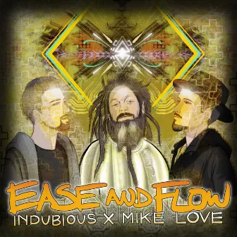 Ease and Flow by Indubious