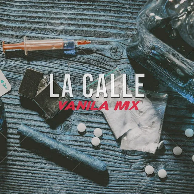 La calle (Vanila mx)