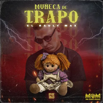 Muñeca De Trapo by El Raulyx Max