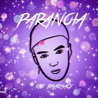 Paranoia by Kid Pharmacy