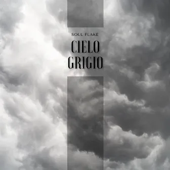 Cielo grigio by Soul Flake