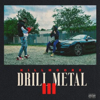 DRILL METAL III by Killmoore